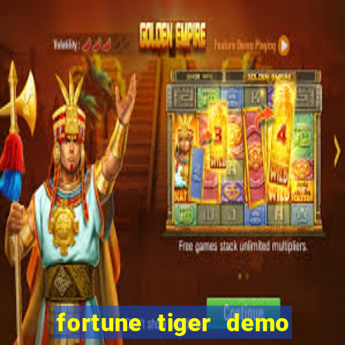 fortune tiger demo bet maxima